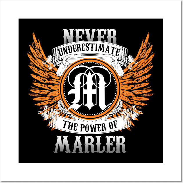 Marler Name Shirt Never Underestimate The Power Of Marler Wall Art by Nikkyta